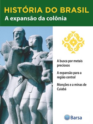 cover image of História do Brasil--Livro II--A Expansão Da Colônia a Busca Por Metais Preciosos